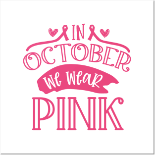 In October we wear pink! Posters and Art